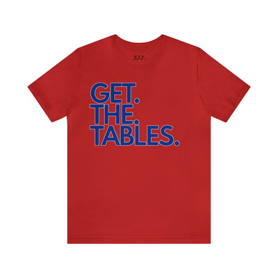 Get. The. Tables.