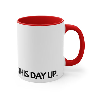 Going To Fuck This Day Up.
