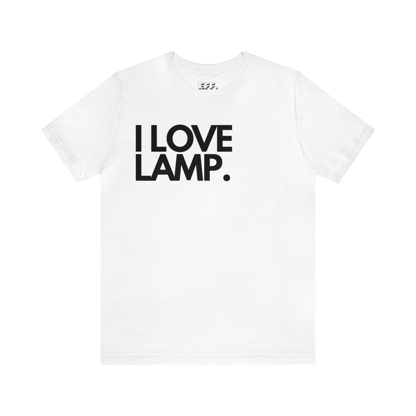 I Love Lamp.