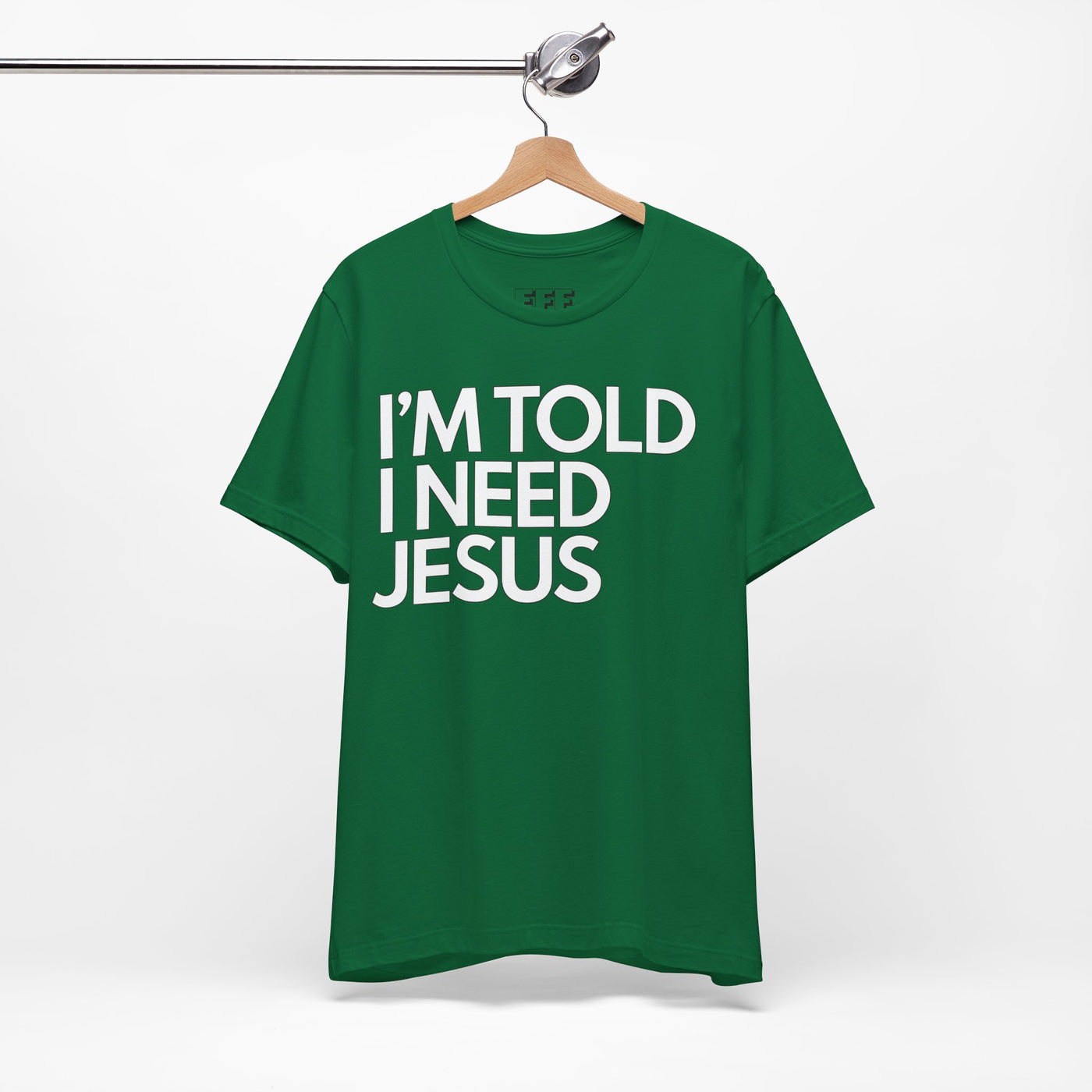 I'm Told I Need Jesus