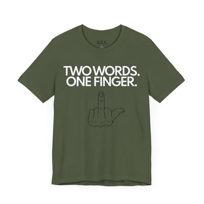 Two Words. One Finger.