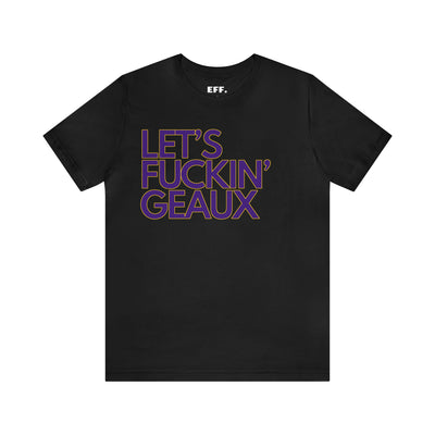 Let's Fuckin Geaux