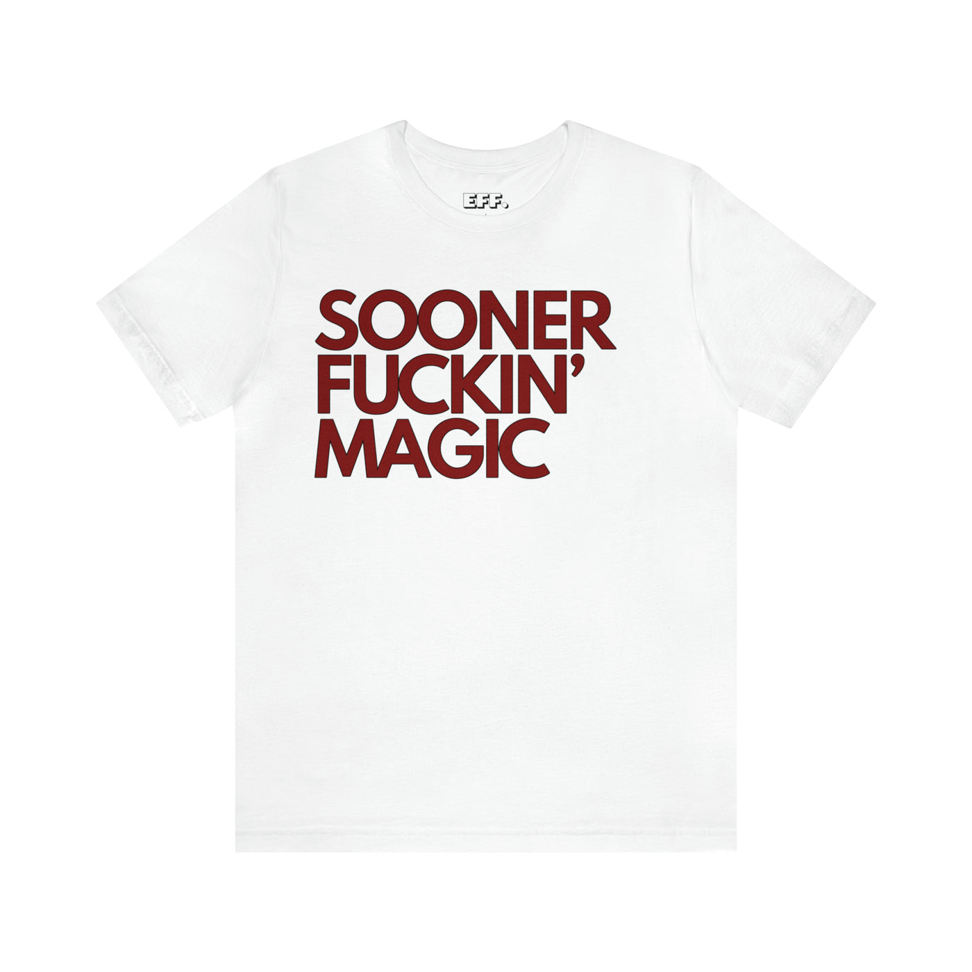 Sooner Fuckin' Magic