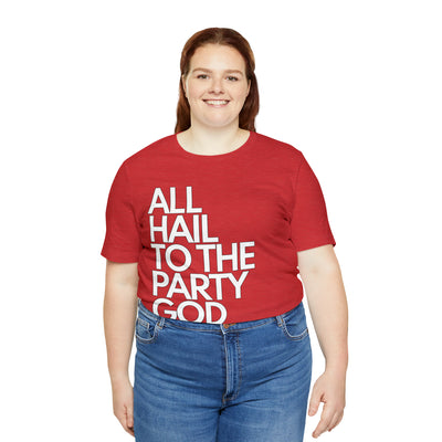 All Hail to the Party God