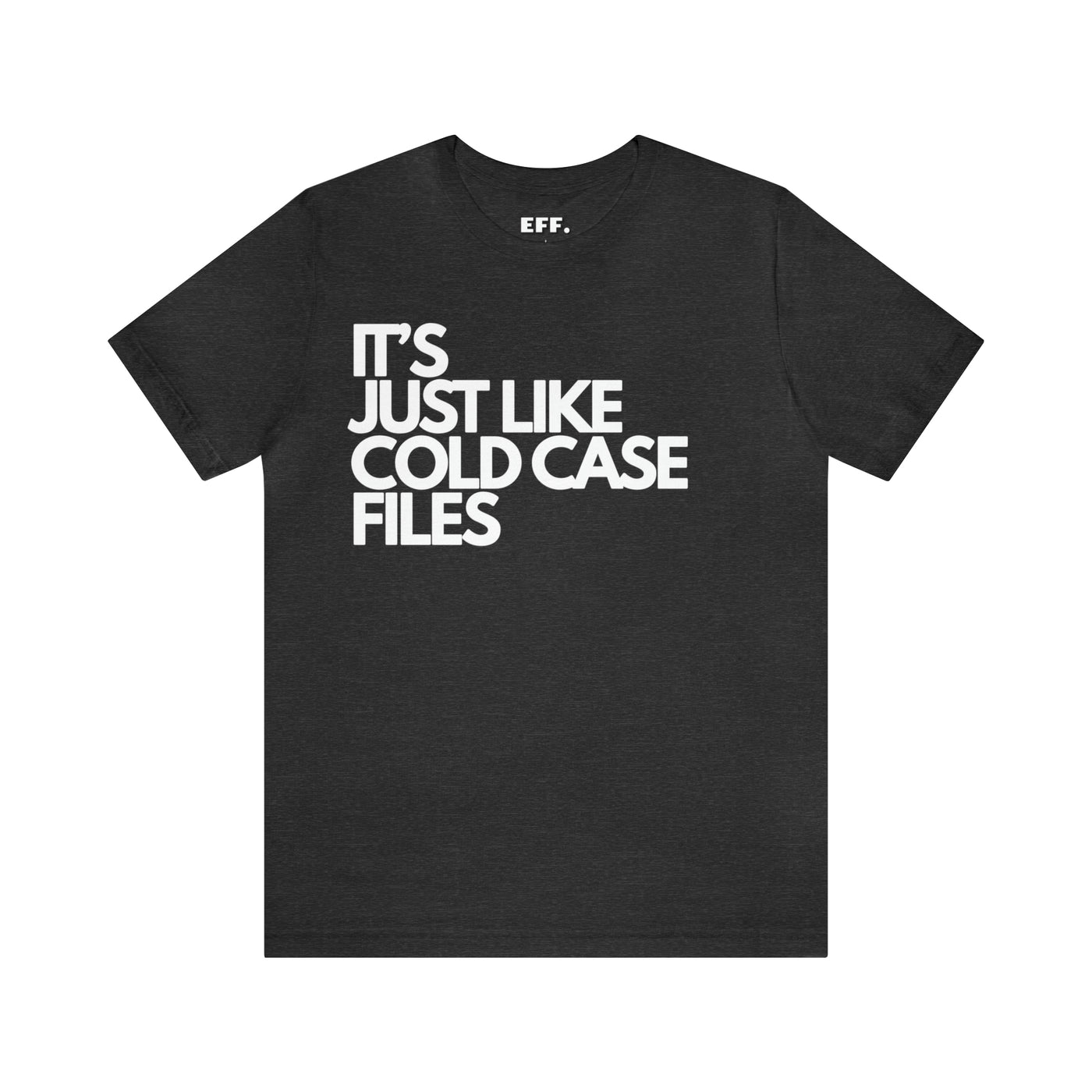 It's Just Like Cold Case Files