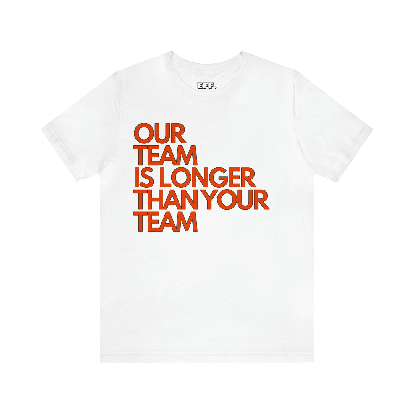 Our Team Is Longer Than Your Team