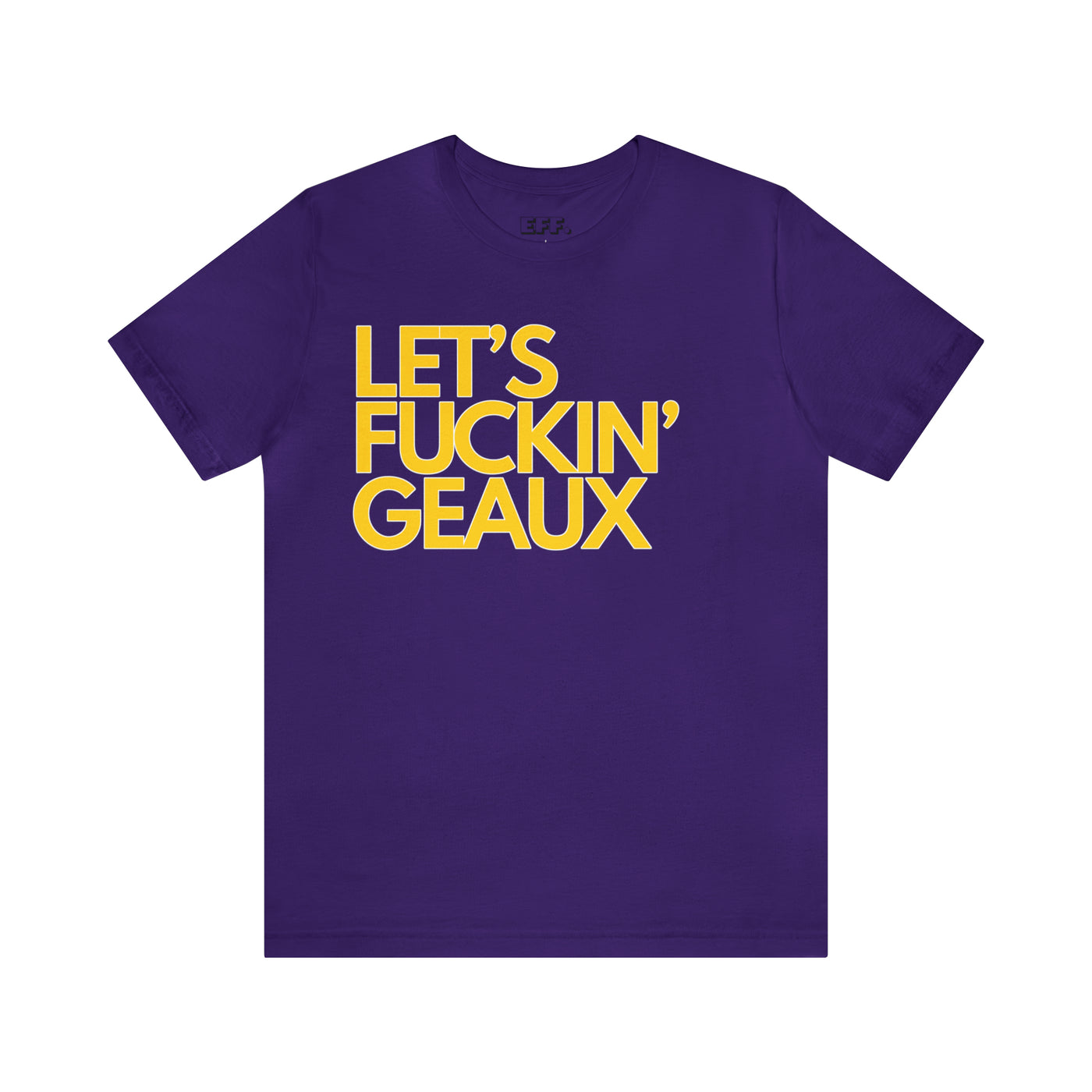 Let's Fuckin Geaux