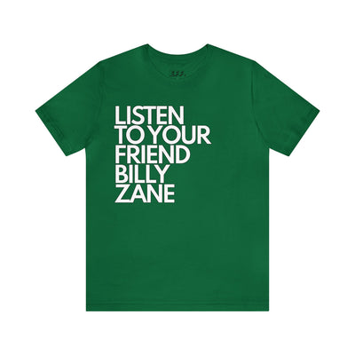 Listen To Your Friend Billy Zane