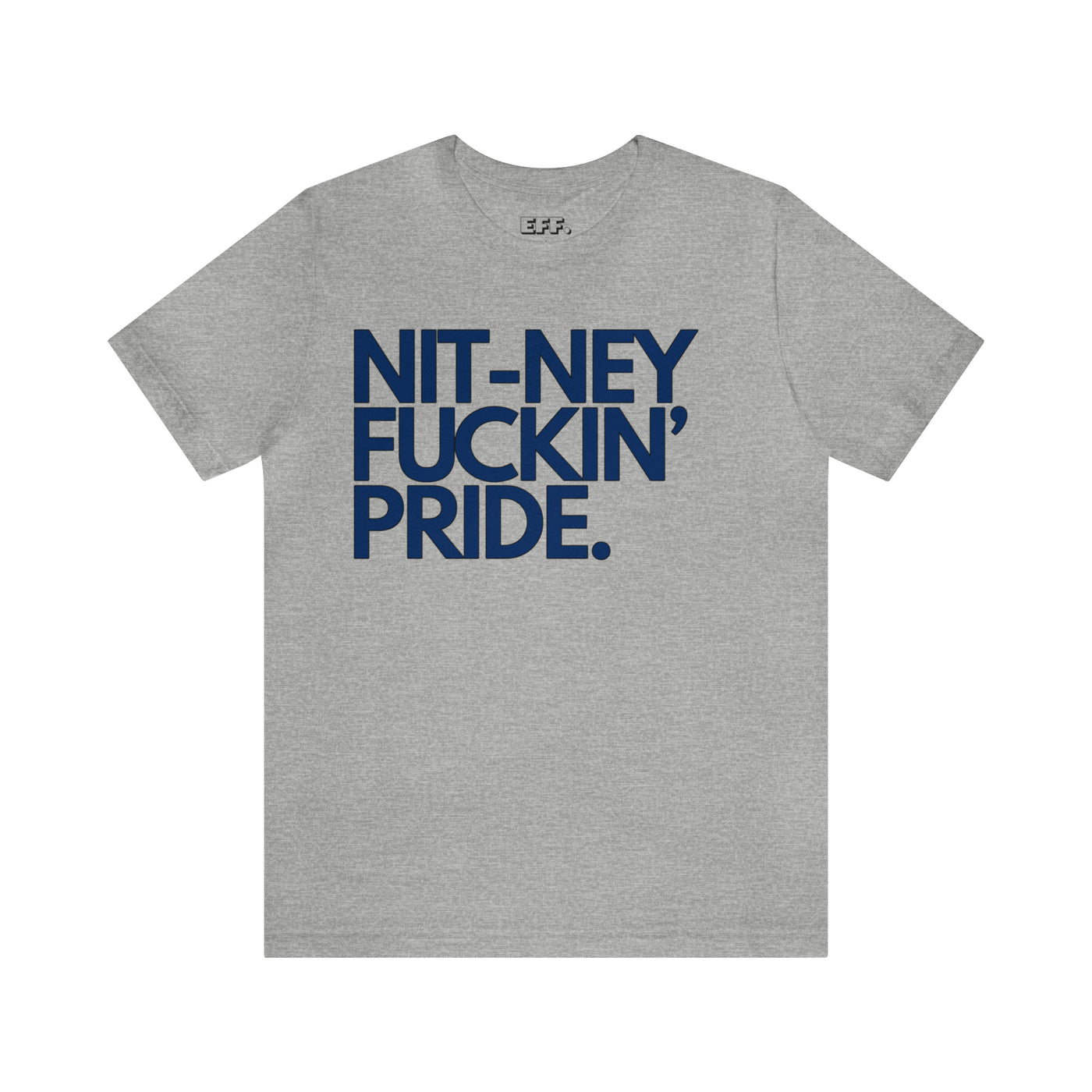 Nit-ney Fuckin' Pride