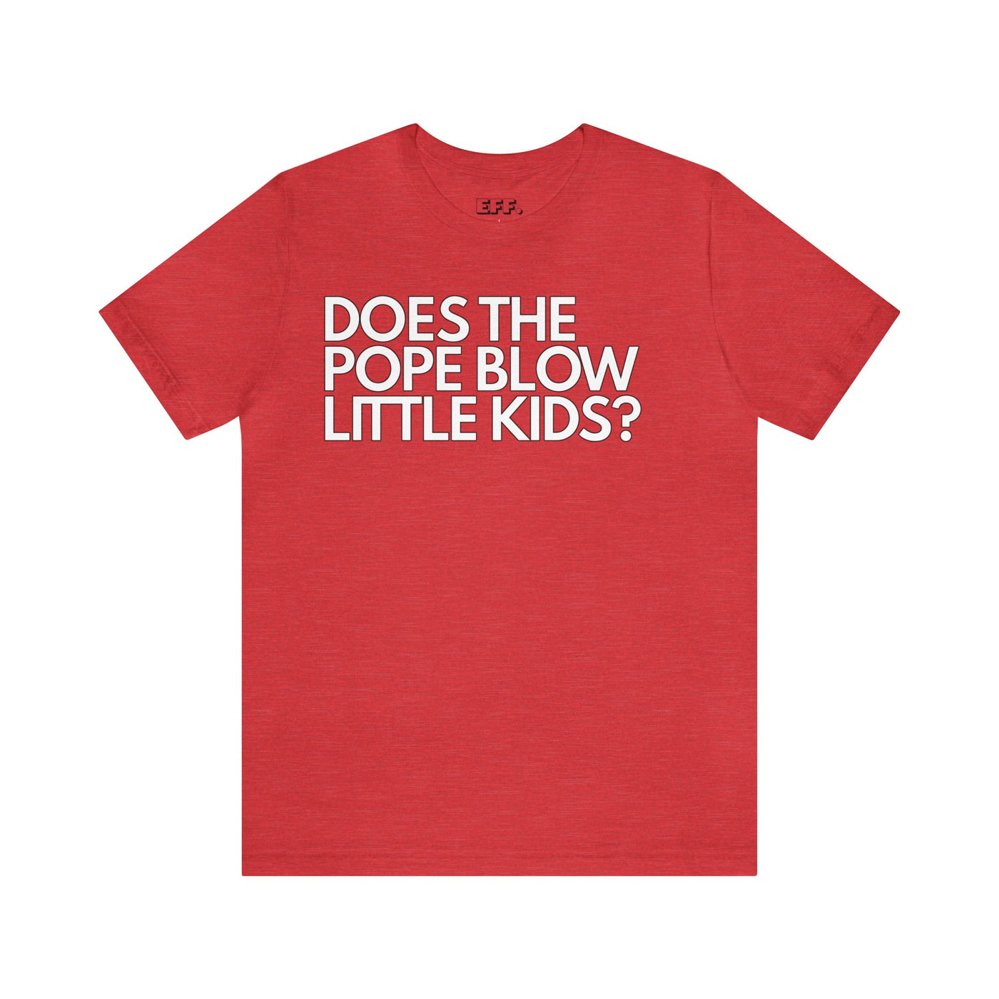 Does The Pope Blow Little Kids?