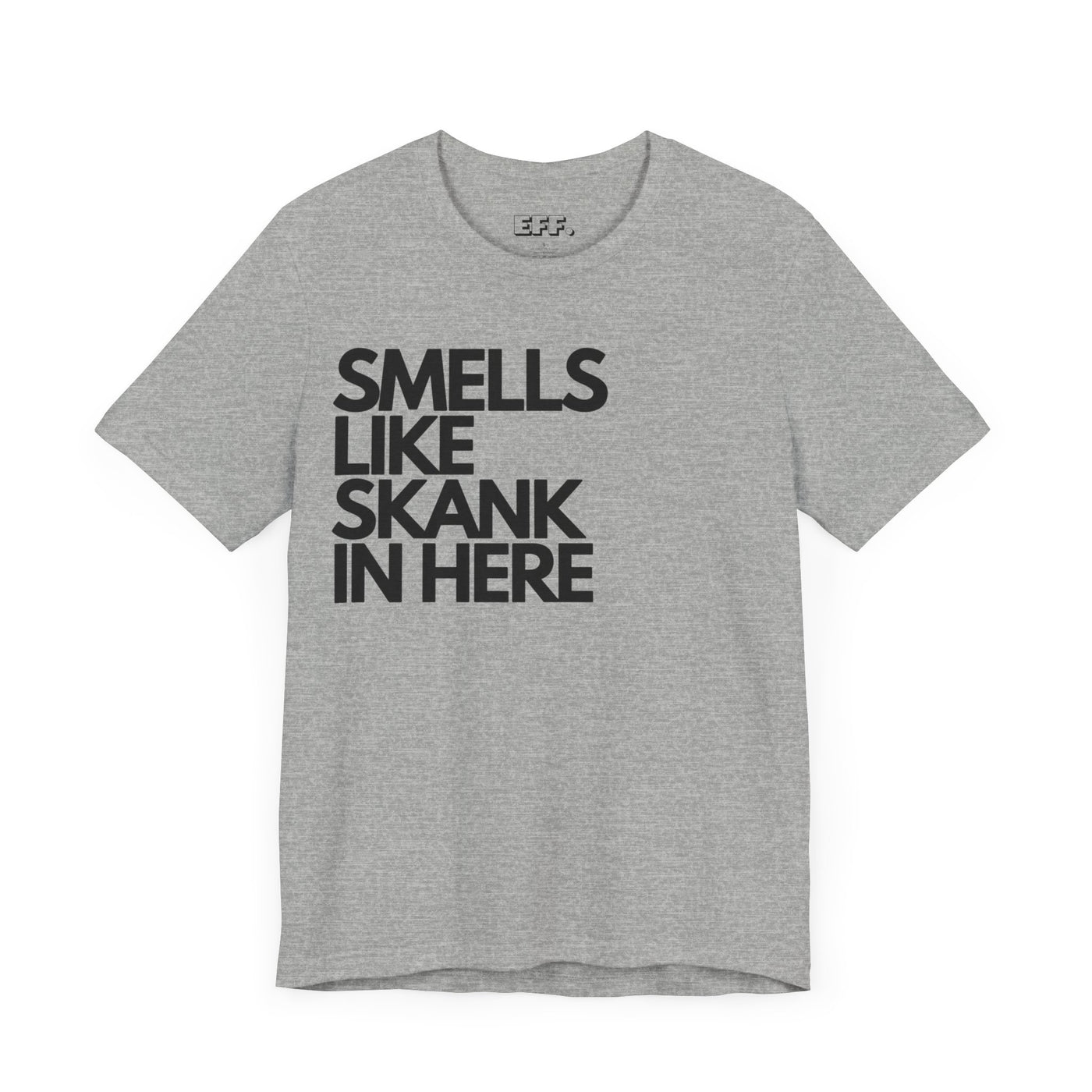 Smells Like Skank In Here