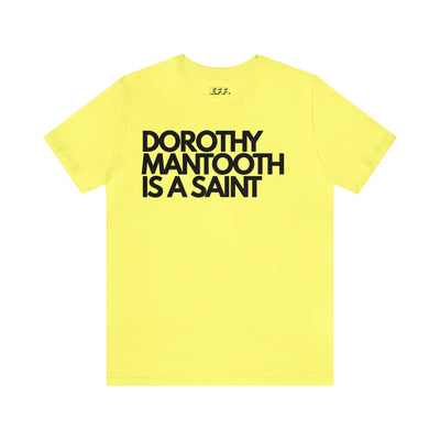 Dorothy Mantooth Is A Saint