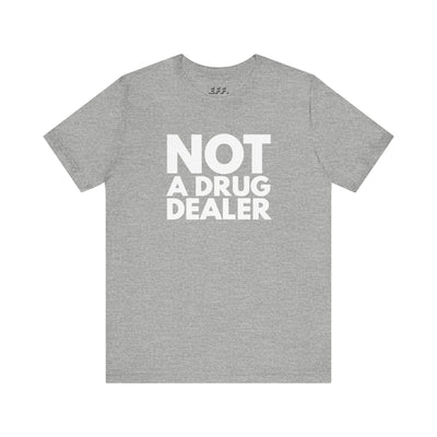 Not A Drug Dealer