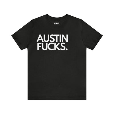 Austin Fucks.