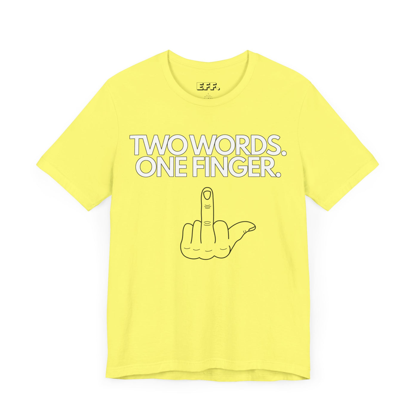 Two Words. One Finger.