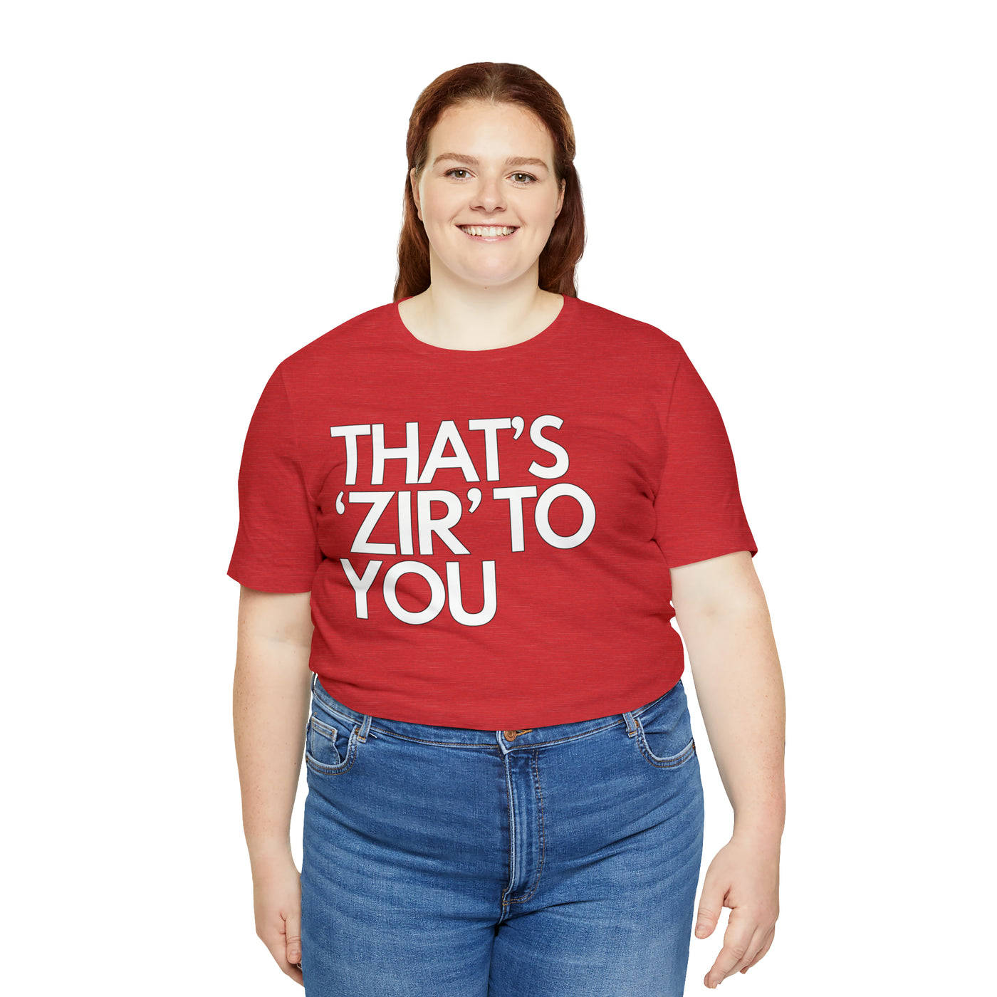 That's 'Zir' to You