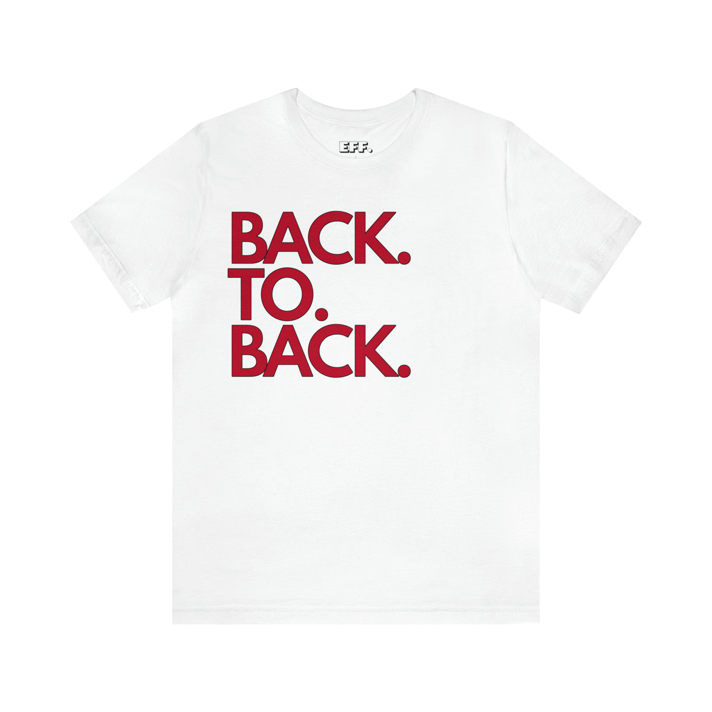 Back. To. Back.