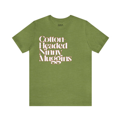 Cotton-Headed Ninny Muggins