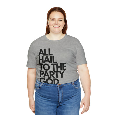 All Hail to the Party God