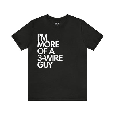 I'm More Of A Three-Wire Guy