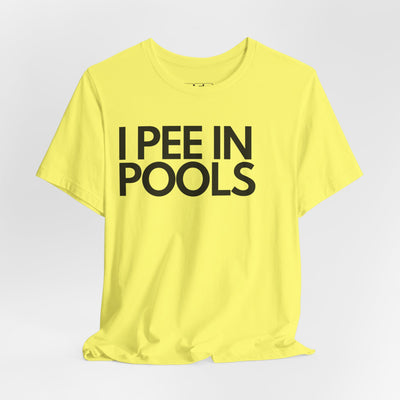I Pee In Pools