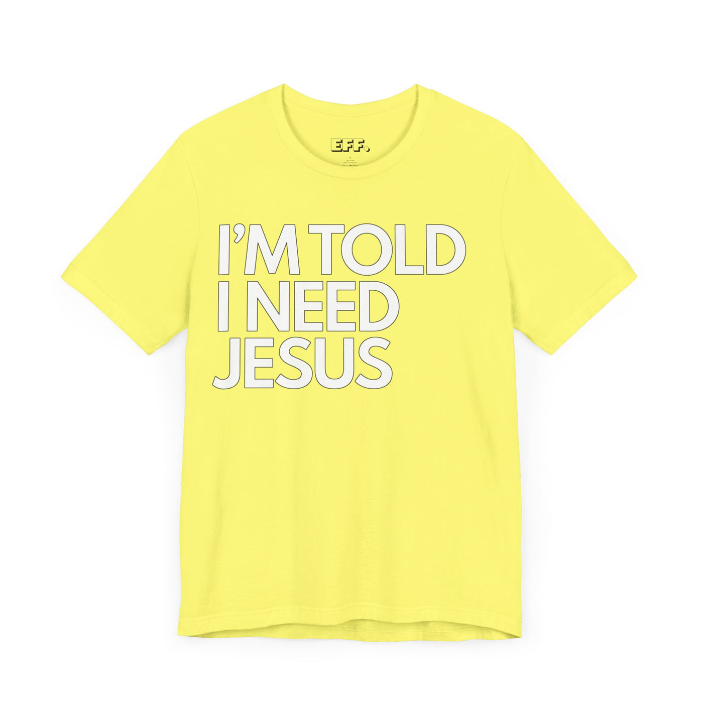 I'm Told I Need Jesus