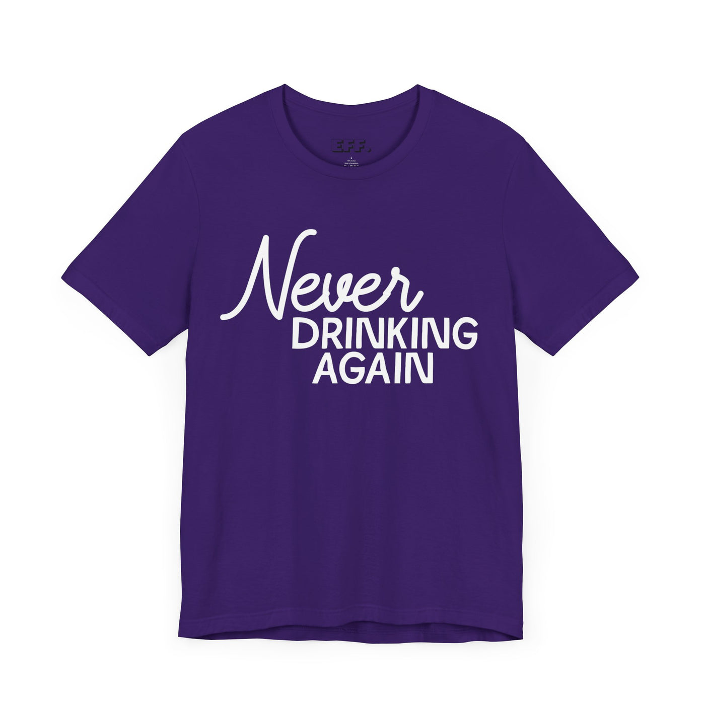 Never Drinking Again