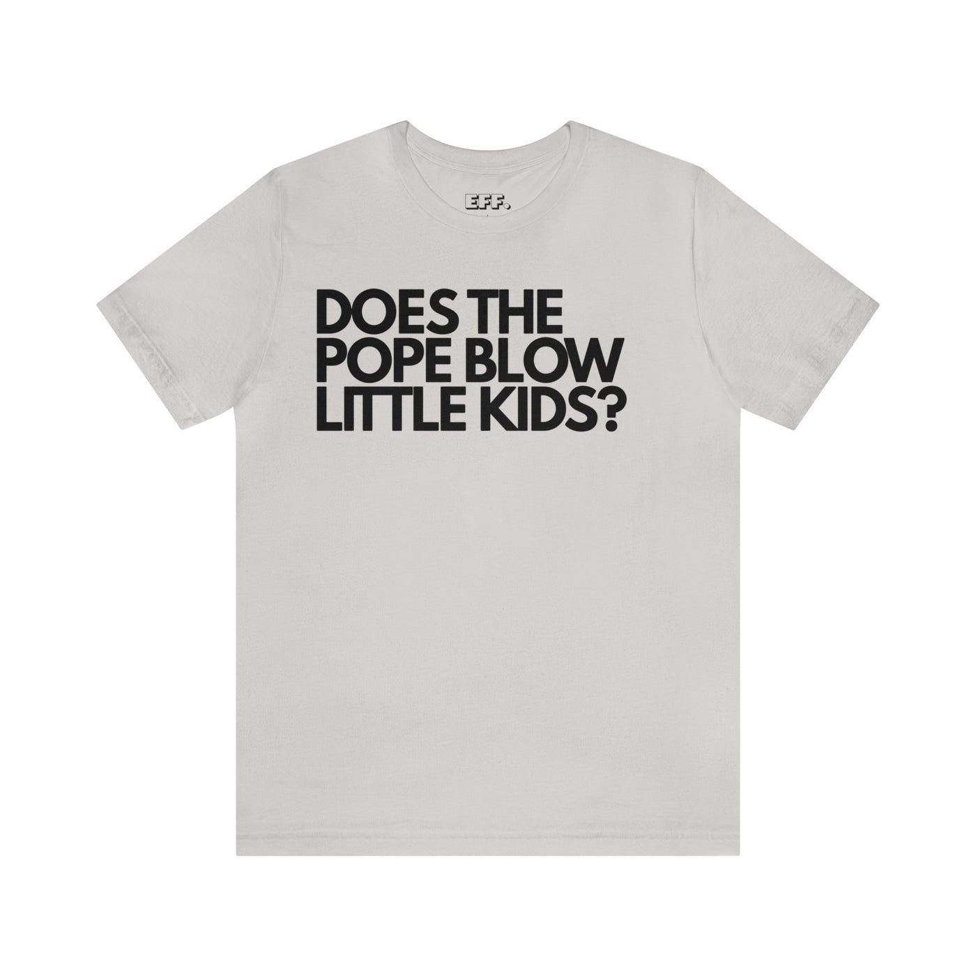 Does The Pope Blow Little Kids?