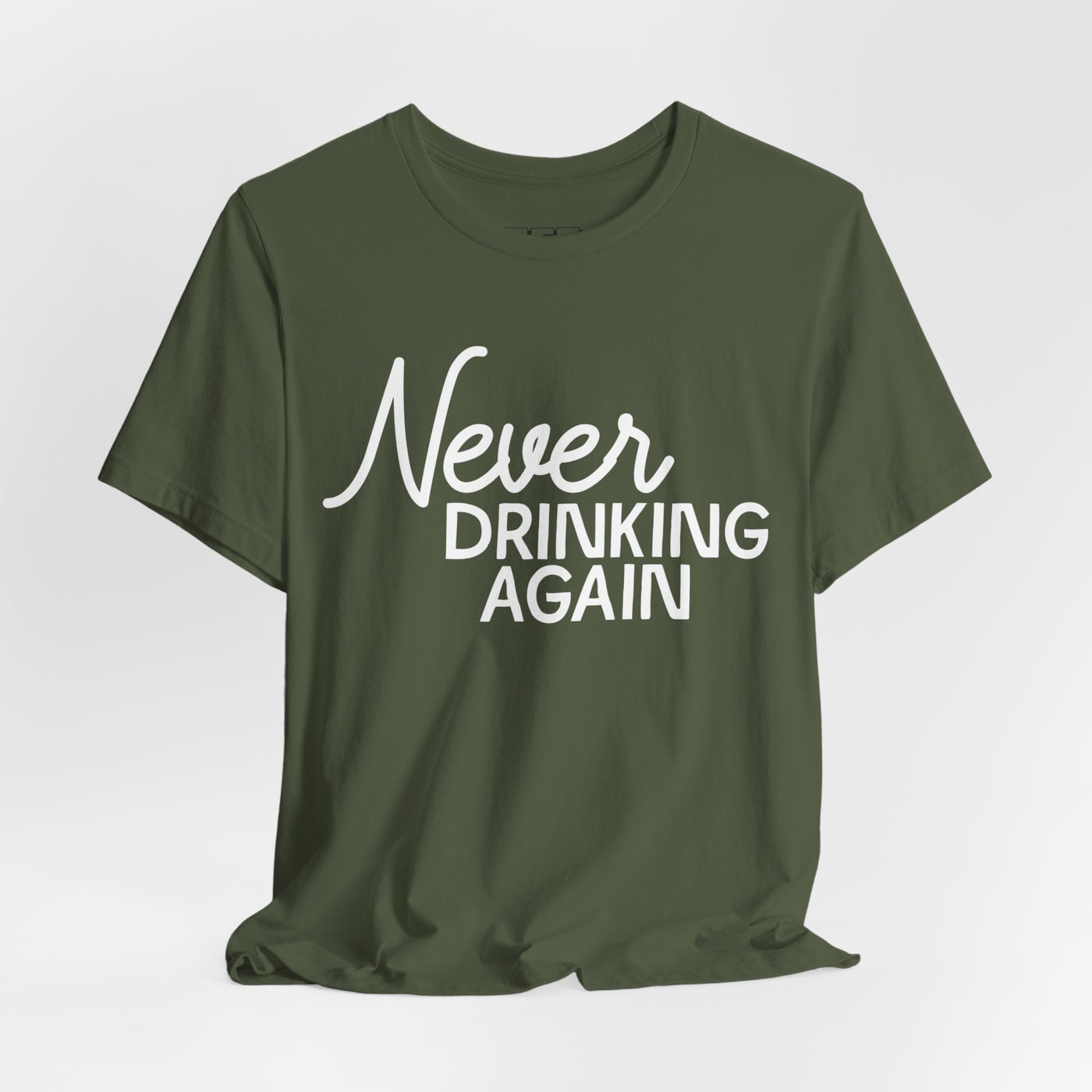 Never Drinking Again