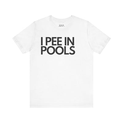 I Pee In Pools