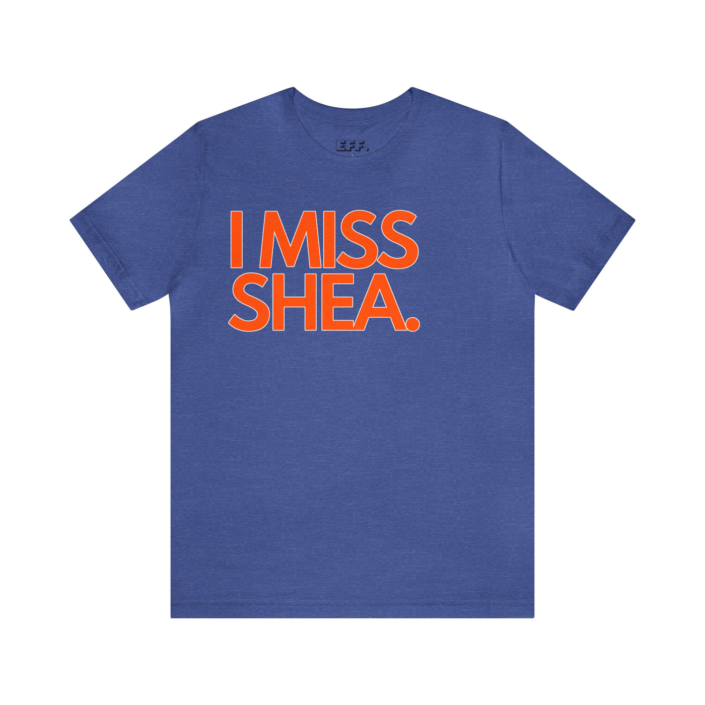 I Miss Shea.