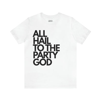 All Hail to the Party God