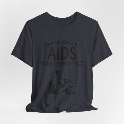 When Life Gives You AIDS, Make Lemon-AIDS!