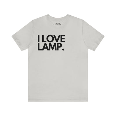 I Love Lamp.
