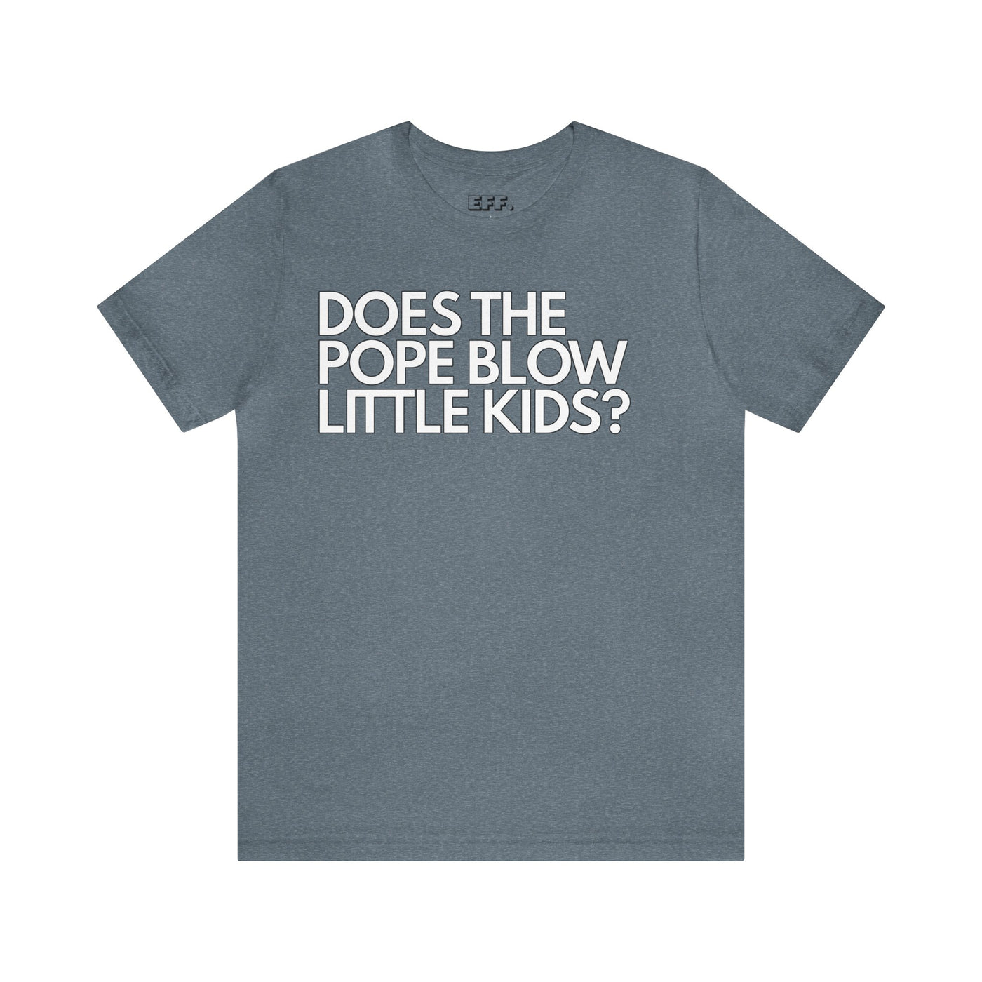 Does The Pope Blow Little Kids?