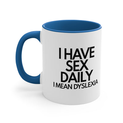 I Have Sex Daily, I Mean Dyslexia