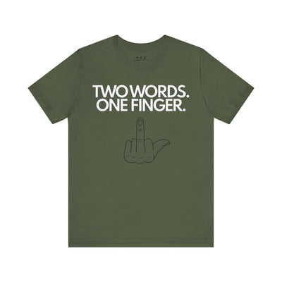Two Words. One Finger.