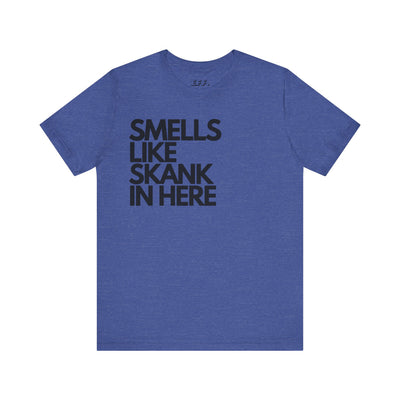 Smells Like Skank In Here