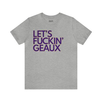 Let's Fuckin Geaux