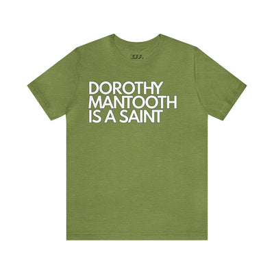 Dorothy Mantooth Is A Saint