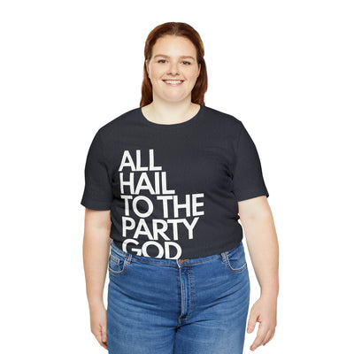 All Hail to the Party God