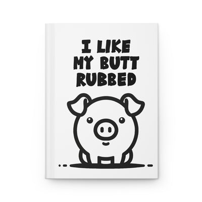 I Like My Butt Rubbed