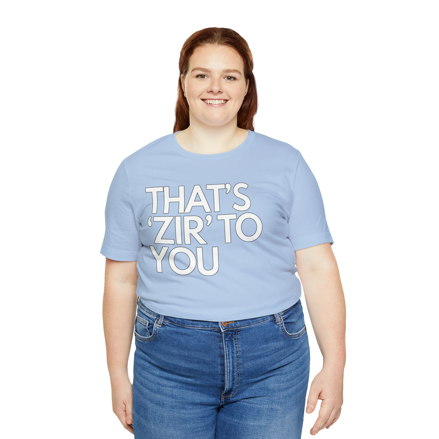 That's 'Zir' to You