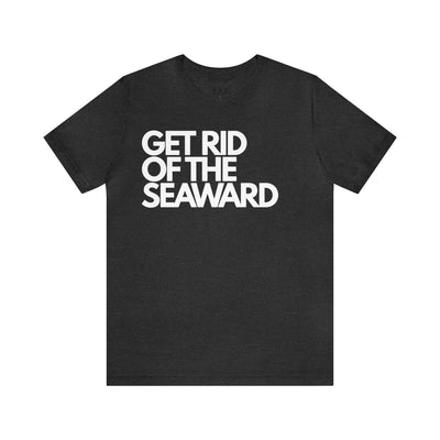 Get Rid Of The Seaward