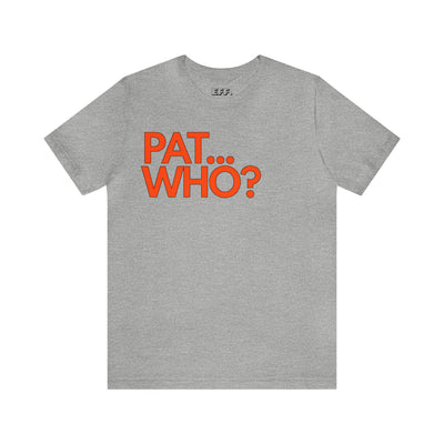 Pat Who?