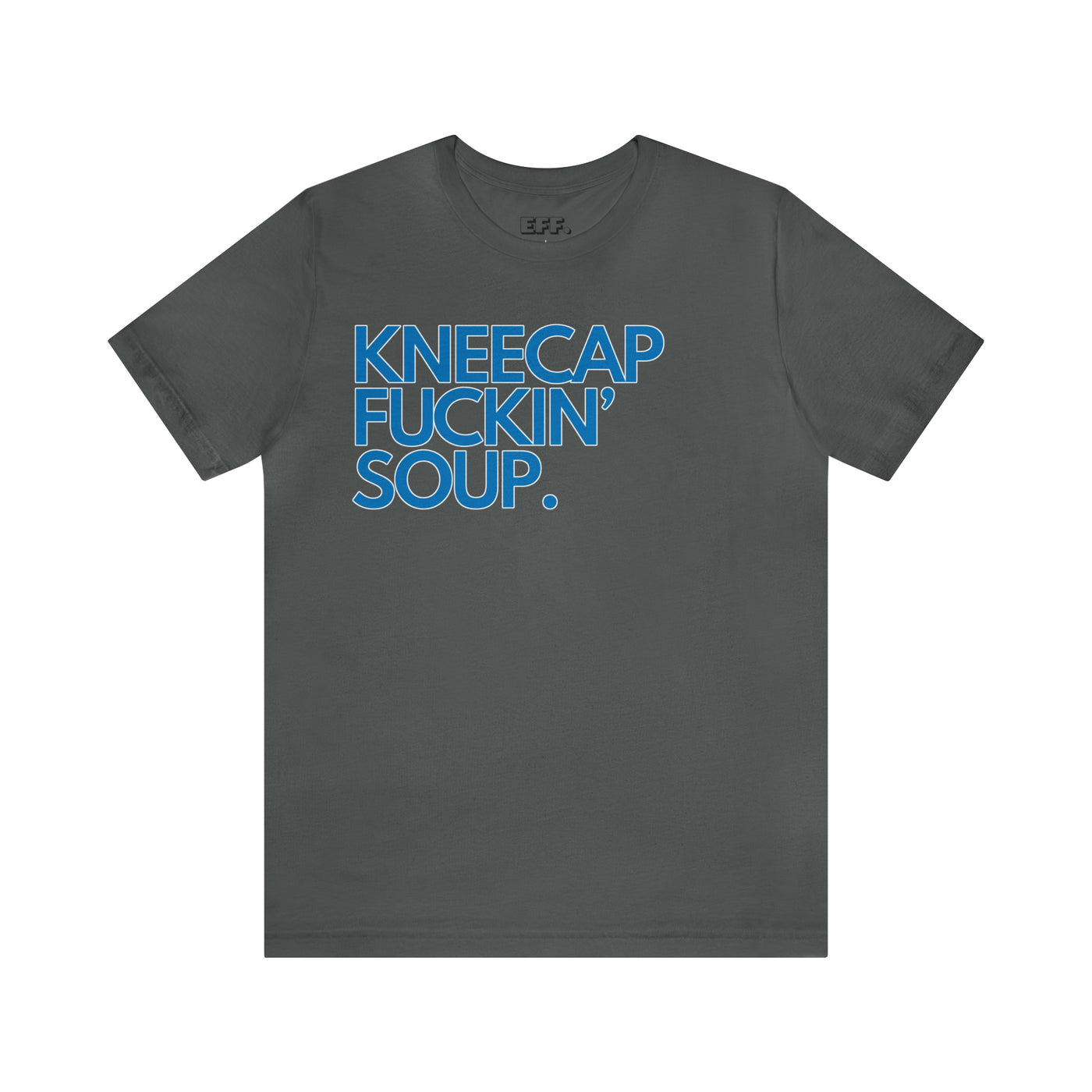 Kneecap Fuckin' Soup