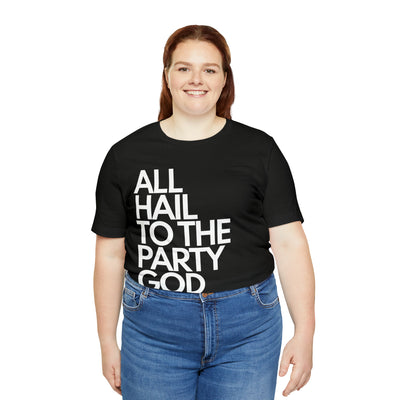 All Hail to the Party God