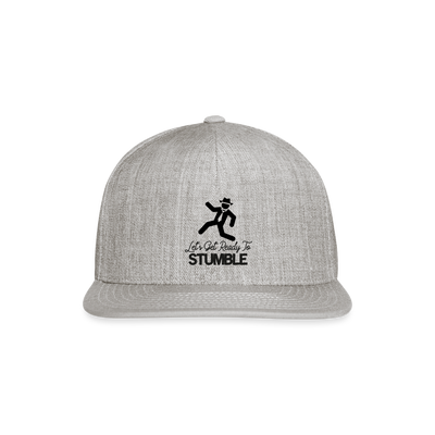 Let's Get Ready To Stumble - heather gray